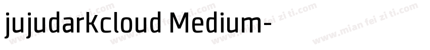 jujudarkcloud Medium字体转换